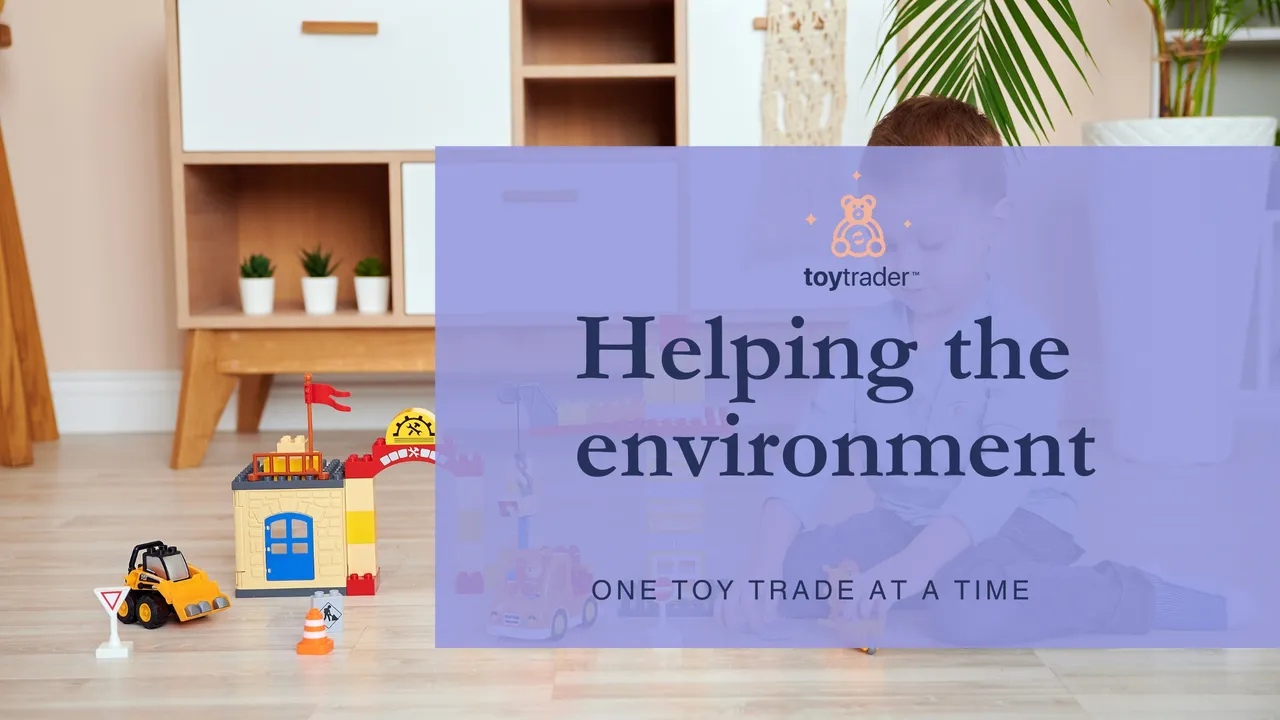 Helping the Environment One Toy Trade at a Time