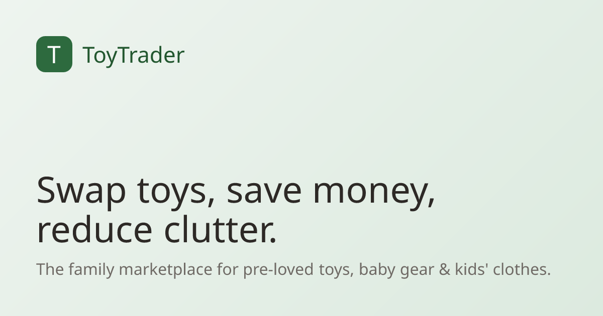 ToyTrader — Buy, Sell & Trade Kids' Toys & Baby Gear